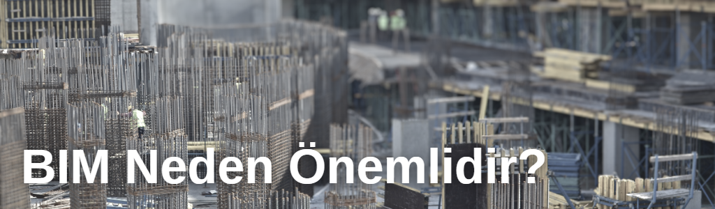 bim_neden_onemlidir